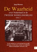 De Waarheid over Nederland in de Tweede Wereldoorlog - Deel 3