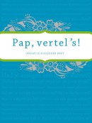 Pap vertel 's (Limited classic edition)