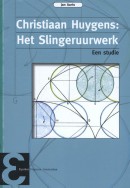 Epsilon uitgaven Christiaan Huygens: Het Slingeruurwerk