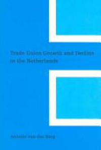 Trade union and decline in the Netherlands