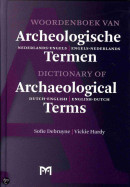 Woordenboek van Archeologische Termen Nederlands-Engels / Engels-Nederlands