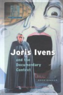 Film Culture in Transition Joris Ivens and the documentary context