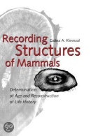 Recording structures of mammals