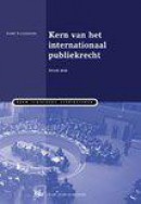 Boom Juridische studieboeken Kern van het internationaal publiekrecht