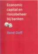 Economic capital & risicobeheer bij banken Van affaires naar risicomanagement