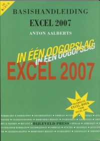 Basishandleiding Excel 2007 in een oogopslag