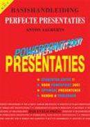 Basishandleiding Perfecte Presentaties met PowerPoint 2007