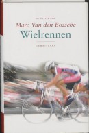 Wielrennen, de passie van Marc van den Bossche
