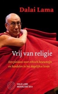 Vrij van religie (editie Stichting bezoek Z.H. Dalai Lama