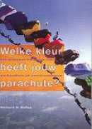 Welke kleur heeft jouw parachute? : een praktisch handboek voor werkzo