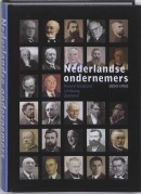 Nederlandse Ondernemers 1850-1950. Noord-Brabant, Limburg en Zeeland