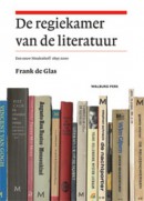 De regiekamer van de literatuur - Bijdragen tot de Geschiedenis van de Nederlandse Boekhandel