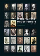 Nederlandse Ondernemers 1850-1950. Noord- en Zuid Holland