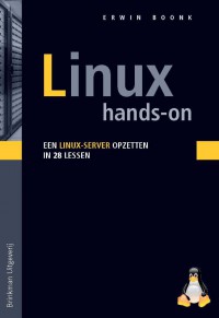 Linux hands-on; een Linux server opzetten in 28 lessen