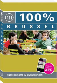 100% stedengids : 100% Brussel