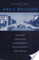 Arch bridges-history, analysis, maintenance and repair