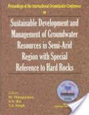 Sustainable development and management of groundwater resources in semi-arid region with special reference to hard rocks