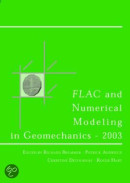 FLAC and Numerical Modeling in Geomechanics 2003