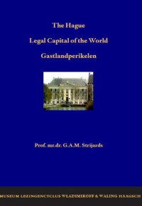 The Hague Legal Capital of the World. Gastlandperikelen