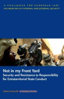 Not in my Front Yard: Security and Resistance to Responsibility for Extraterritorial State Conduct