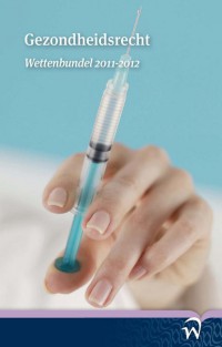 Gezondheidsrecht wettenbundel 2011-2012