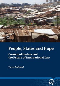 People, States and Hope: Cosmopolitanism and the Future of International Law 