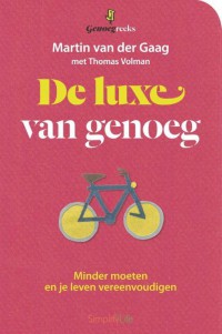 De luxe van genoeg