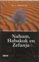 De Bijbel open Nahum, Habakuk en Zefanja