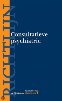 Richtlijn consultatieve psychiatrie