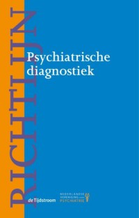 Richtlijnen psychiatrie (NVvP) Richtlijn psychiatrische diagnostiek