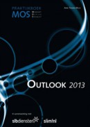 Praktijkboek MOS Outlook 2013