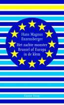 Cossee Essay Het zachte monster Brussel of Europa in de klem