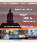 Bewuster en beter Fotograferen met de Nikon 3000 en 5000 serie