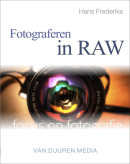 Focus op Fotografie: Werken met RAW