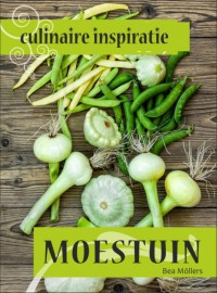 Culinaire inspiratie Moestuin