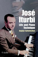 José Iturbi: Life and Piano Technique