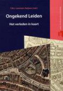 Bodemschatten en bouwgeheimen Ongekend Leiden