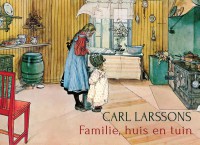Carl Larsson's familie, huis en tuin