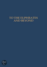 To the euphrates and beyond