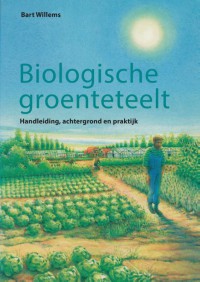 Biologische landbouw Biologische groenteteelt