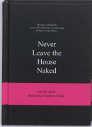 Never Leave the House Naked