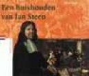 Verloren verleden Een huishouden van Jan Steen