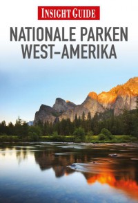 Insight Guide Nationale Parken West-Amerika (Ned.ed.)