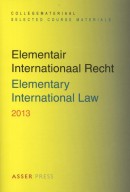 Elementair internationaal recht - elementary international law 2013
