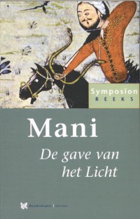 Symposionreeks Mani, de levende: de Gave van het Licht