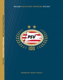 100 jaar PSV - het officieel jubileumboek