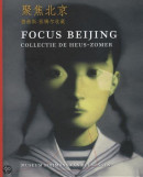 Focus Beijing - Collectie De Heus-Zomer