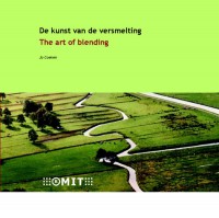 De kunst van de versmelting = The art of blending