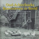 Oud-Achterhoeks Boerenleven in Beeld