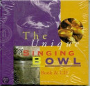 The unique singing bowl